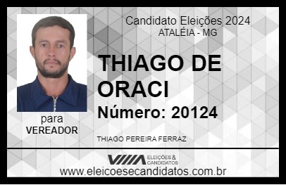 Candidato THIAGO DE ORACI 2024 - ATALÉIA - Eleições