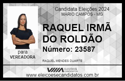 Candidato RAQUEL IRMÃ DO ROLDÃO 2024 - MÁRIO CAMPOS - Eleições