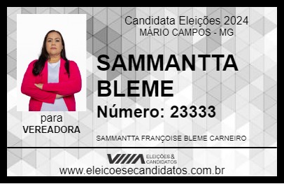 Candidato SAMMANTTA BLEME 2024 - MÁRIO CAMPOS - Eleições