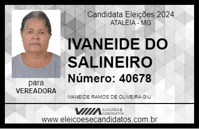 Candidato IVANEIDE DO SALINEIRO 2024 - ATALÉIA - Eleições