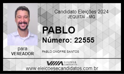 Candidato PABLO ONOFRE 2024 - JEQUITAÍ - Eleições