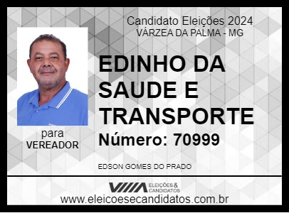 Candidato EDINHO DA SAUDE E TRANSPORTE 2024 - VÁRZEA DA PALMA - Eleições