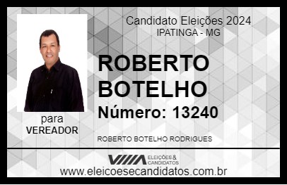 Candidato ROBERTO BOTELHO 2024 - IPATINGA - Eleições