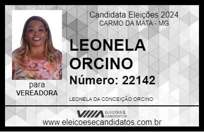 Candidato LEONELA ORCINO 2024 - CARMO DA MATA - Eleições