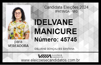 Candidato IDELVANE MANICURE 2024 - IPATINGA - Eleições