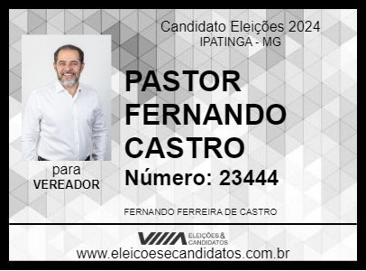 Candidato PASTOR FERNANDO CASTRO 2024 - IPATINGA - Eleições