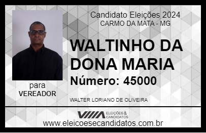 Candidato WALTINHO DA DONA MARIA 2024 - CARMO DA MATA - Eleições