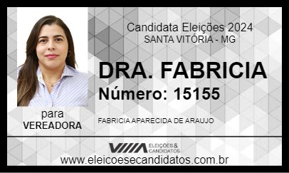 Candidato DRA. FABRICIA 2024 - SANTA VITÓRIA - Eleições