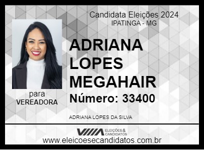 Candidato ADRIANA LOPES MEGAHAIR  2024 - IPATINGA - Eleições