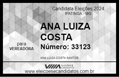 Candidato ANA LUIZA COSTA  2024 - IPATINGA - Eleições