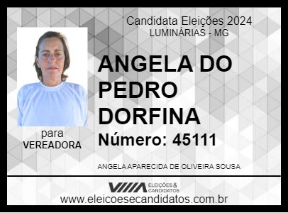 Candidato ANGELA DO PEDRO DORFINA  2024 - LUMINÁRIAS - Eleições