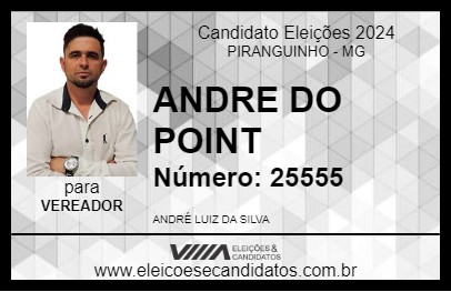 Candidato ANDRE DO POINT 2024 - PIRANGUINHO - Eleições