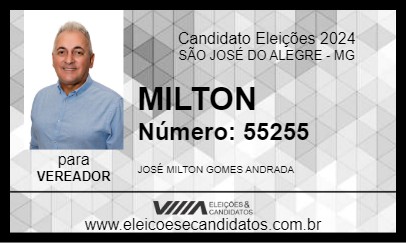 Candidato MILTON 2024 - SÃO JOSÉ DO ALEGRE - Eleições