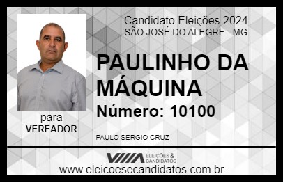 Candidato PAULINHO DA MÁQUINA 2024 - SÃO JOSÉ DO ALEGRE - Eleições