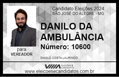 Candidato DANILO DA AMBULÂNCIA 2024 - SÃO JOSÉ DO ALEGRE - Eleições