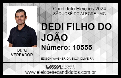 Candidato DEDI FILHO DO JOÃO 2024 - SÃO JOSÉ DO ALEGRE - Eleições