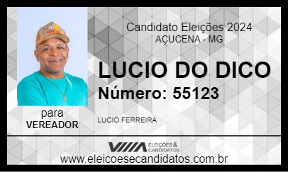 Candidato LUCIO DO DICO 2024 - AÇUCENA - Eleições