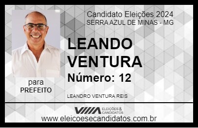 Candidato LEANDRO VENTURA 2024 - SERRA AZUL DE MINAS - Eleições