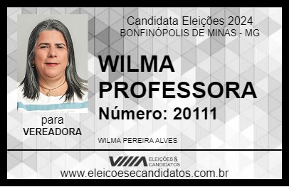 Candidato WILMA PROFESSORA 2024 - BONFINÓPOLIS DE MINAS - Eleições