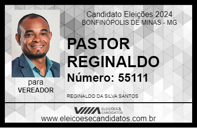 Candidato PASTOR REGINALDO 2024 - BONFINÓPOLIS DE MINAS - Eleições