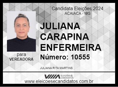 Candidato JULIANA CARAPINA ENFERMEIRA  2024 - ACAIACA - Eleições