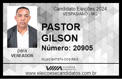 Candidato PASTOR GILSON 2024 - VESPASIANO - Eleições