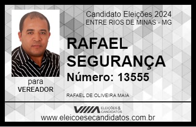 Candidato RAFAEL SEGURANÇA 2024 - ENTRE RIOS DE MINAS - Eleições