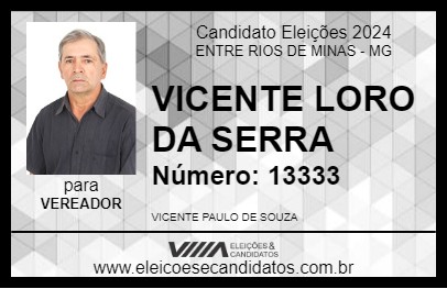 Candidato VICENTE LORO DA SERRA 2024 - ENTRE RIOS DE MINAS - Eleições