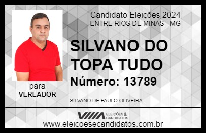 Candidato SILVANO DO TOPA TUDO 2024 - ENTRE RIOS DE MINAS - Eleições