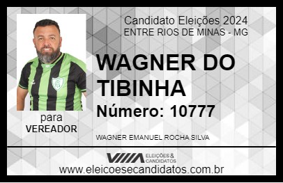 Candidato WAGNER DO TIBINHA 2024 - ENTRE RIOS DE MINAS - Eleições