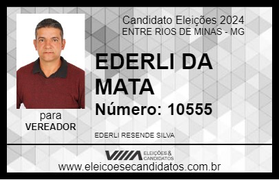 Candidato EDERLI DA MATA 2024 - ENTRE RIOS DE MINAS - Eleições