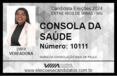 Candidato CONSOLA DA SAÚDE 2024 - ENTRE RIOS DE MINAS - Eleições