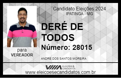 Candidato DERÉ DE TODOS  2024 - IPATINGA - Eleições