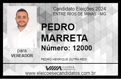 Candidato PEDRO MARRETA 2024 - ENTRE RIOS DE MINAS - Eleições