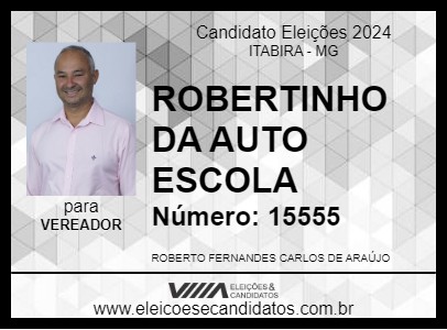 Candidato ROBERTINHO DA AUTO ESCOLA 2024 - ITABIRA - Eleições