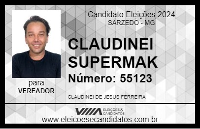 Candidato CLAUDINEI SUPERMAK 2024 - SARZEDO - Eleições