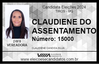 Candidato CLAUDIENE DO ASSENTAMENTO 2024 - TIROS - Eleições