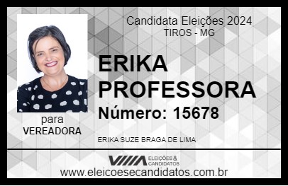 Candidato ERIKA PROFESSORA 2024 - TIROS - Eleições