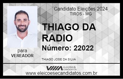 Candidato THIAGO DA RADIO 2024 - TIROS - Eleições