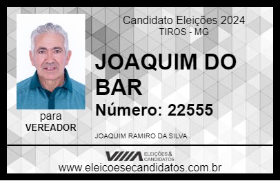 Candidato JOAQUIM DO BAR 2024 - TIROS - Eleições