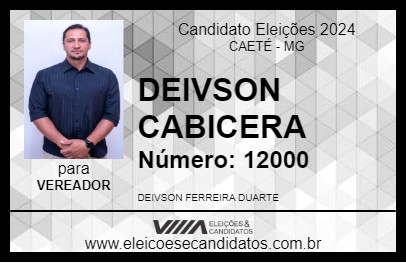 Candidato DEIVSON CABICERA 2024 - CAETÉ - Eleições