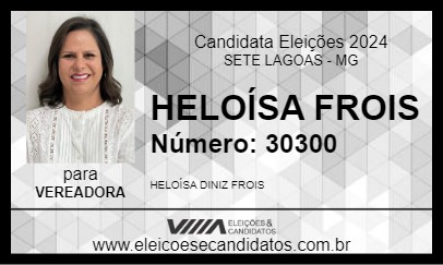 Candidato HELOÍSA FROIS 2024 - SETE LAGOAS - Eleições