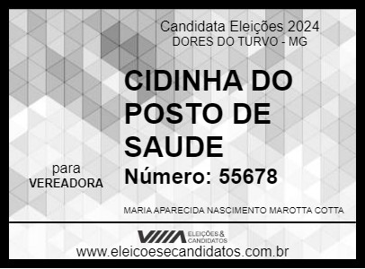 Candidato CIDINHA DA SAUDE 2024 - DORES DO TURVO - Eleições