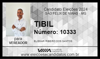 Candidato TIBIL 2024 - SÃO FÉLIX DE MINAS - Eleições