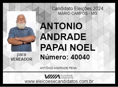 Candidato ANTONIO ANDRADE PAPAI NOEL  2024 - MÁRIO CAMPOS - Eleições