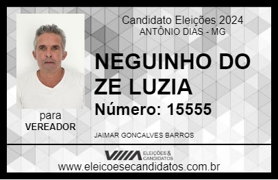 Candidato NEGUINHO DO ZE LUZIA 2024 - ANTÔNIO DIAS - Eleições