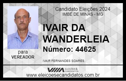 Candidato IVAIR DA WANDERLEIA 2024 - IMBÉ DE MINAS - Eleições