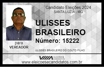 Candidato ULISSES BRASILEIRO 2024 - SANTA LUZIA - Eleições