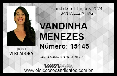 Candidato VANDINHA MENEZES 2024 - SANTA LUZIA - Eleições