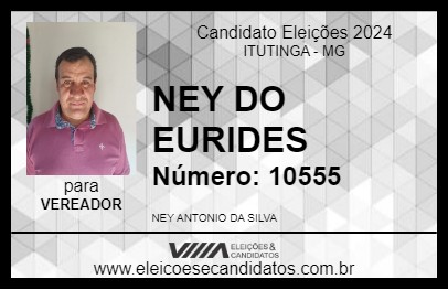 Candidato NEY DO EURIDES 2024 - ITUTINGA - Eleições